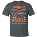 To Your Fan You Are The World Miami Marlins T Shirts