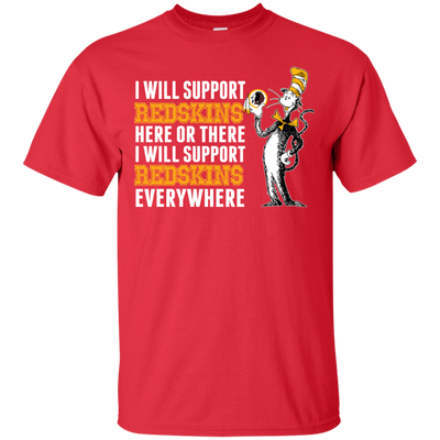 I Will Support Everywhere Washington Redskins T Shirts