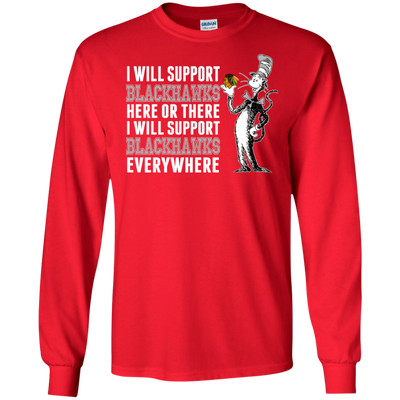 I Will Support Everywhere Chicago Blackhawks T Shirts