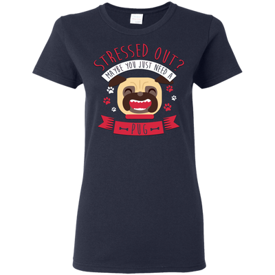 Maybe You Just Need A Pug T Shirts