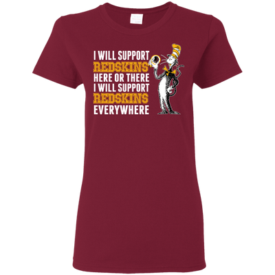 I Will Support Everywhere Washington Redskins T Shirts