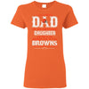 Proud Of Dad Of An Awesome Daughter Cleveland Browns T Shirts