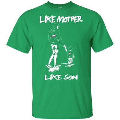 Like Mother Like Son Philadelphia Eagles T Shirt