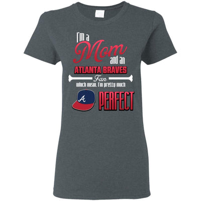 Cool Pretty Perfect Mom Fan Atlanta Braves T Shirt