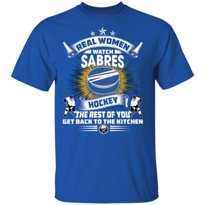 Funny Gift Real Women Watch Buffalo Sabres T Shirt