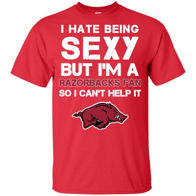 I Hate Being Sexy But I'm Fan So I Can't Help It Arkansas Razorbacks T Shirt