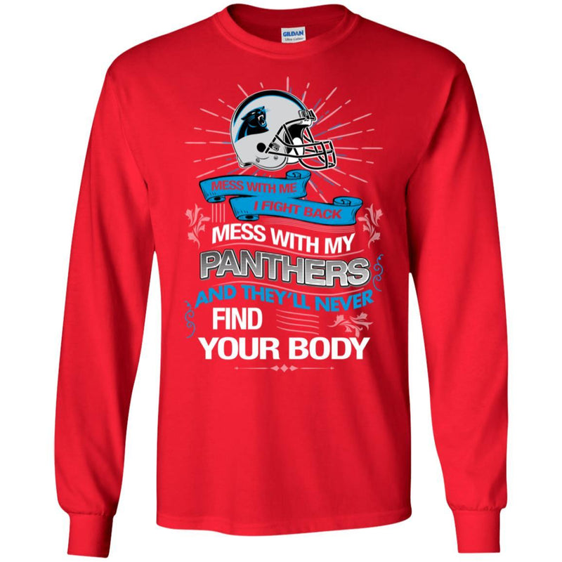 My Carolina Panthers And They'll Never Find Your Body T Shirt