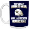 My Loyalty And Your Lack Of Taste New Orleans Saints Mugs