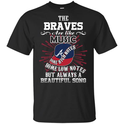 The Atlanta Braves Are Like Music T Shirt