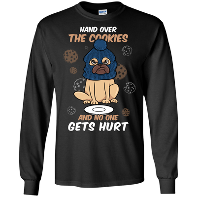 Hand Over The Cookies And No One Gets Hurt Pug T Shirts