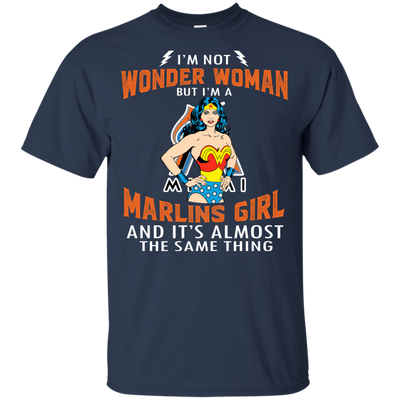 I'm Not Wonder Woman Miami Marlins T Shirts