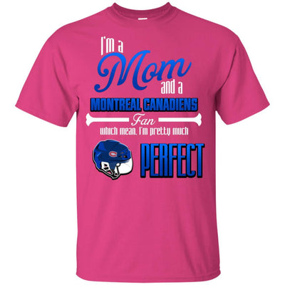 Cool Pretty Perfect Mom Fan Montreal Canadiens T Shirt