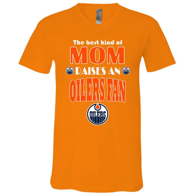 Best Kind Of Mom Raise A Fan Edmonton Oilers T Shirts