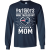 He Calls Mom Who Tackled My New England Patriots T Shirts