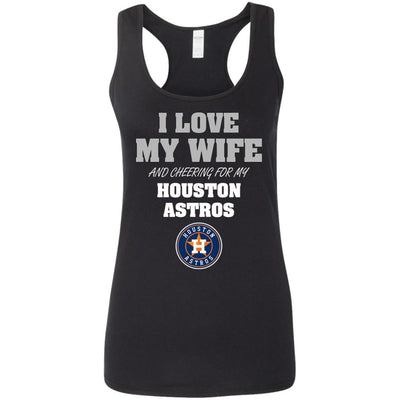 I Love My Wife And Cheering For My Houston Astros T Shirts