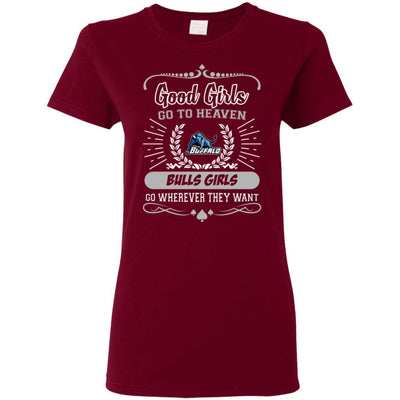 Good Girls Go To Heaven Buffalo Bulls Girls T Shirts