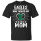He Calls Mom Who Tackled My Eastern Michigan Eagles T Shirts