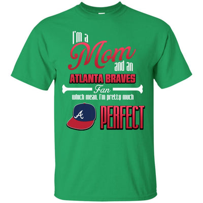 Cool Pretty Perfect Mom Fan Atlanta Braves T Shirt