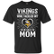 He Calls Mom Who Tackled My Minnesota Vikings T Shirts