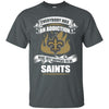 Everybody Has An Addiction Mine Just Happens To Be New Orleans Saints T Shirt