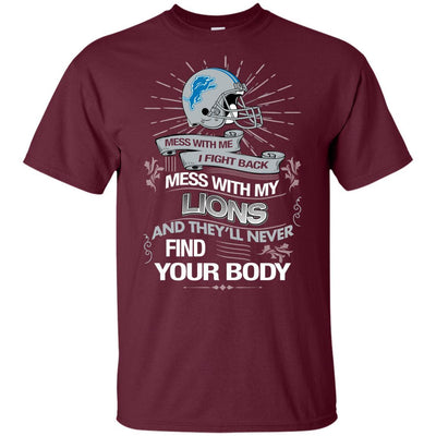 My Detroit Lions And They'll Never Find Your Body T Shirt