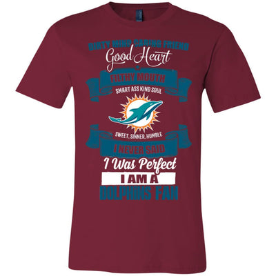 I Am A Miami Dolphins Fan T Shirts