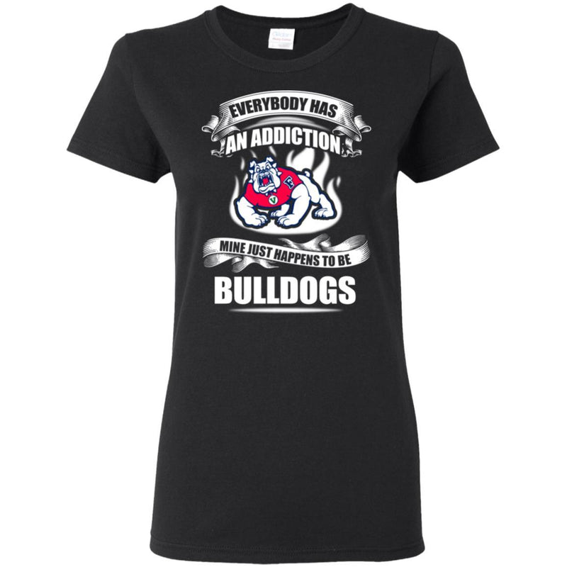 Everybody Has An Addiction Mine Just Happens To Be Fresno State Bulldogs T Shirt