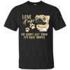 Love Pugs Or Don't Get Them Pug T Shirts