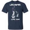 Like Mother Like Son Atlanta Braves T Shirt