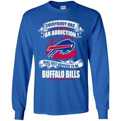 Everybody Has An Addiction Mine Just Happens To Be Buffalo Bills T Shirt