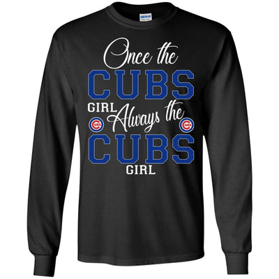 Always The Chicago Cubs Girl T Shirts