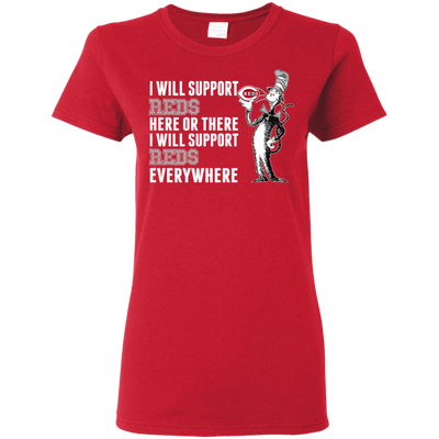 I Will Support Everywhere Cincinnati Reds T Shirts