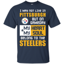 My Heart And My Soul Belong To The Pittsburgh Steelers T Shirts