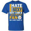 I Hate Being Sexy But I Am A Pittsburgh Steelers Fan T Shirt