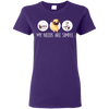 Nice Pug T Shirts - My Need Is Simple, is a cool gift for your friends