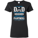 Proud Of Dad Of An Awesome Daughter Carolina Panthers T Shirts
