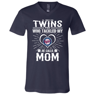 He Calls Mom Who Tackled My Minnesota Twins T Shirts