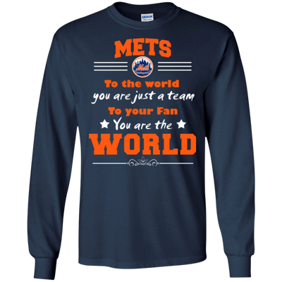 To Your Fan You Are The World New York Mets T Shirts
