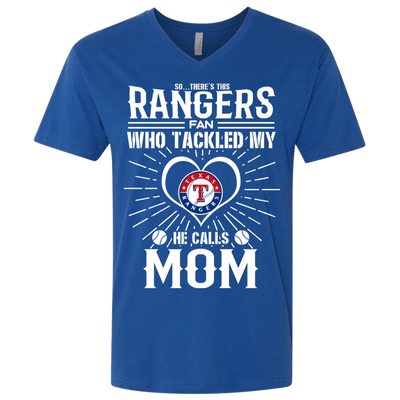 He Calls Mom Who Tackled My Texas Rangers T Shirts