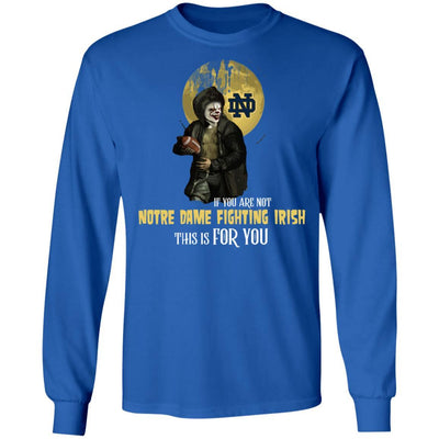 Become A Special Person If You Are Not Notre Dame Fighting Irish Fan T Shirt