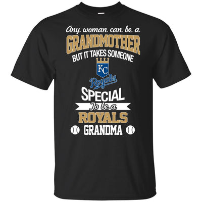 It Takes Someone Special To Be A Kansas City Royals Grandma T Shirts