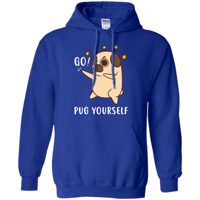 Go Pug Yourself Pug T Shirts