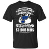 Everybody Has An Addiction Mine Just Happens To Be St. Louis Blues T Shirt