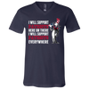 I Will Support Everywhere New England Patriots T Shirts