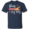 Pug Makes My Day T Shirts