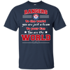To Your Fan You Are The World Texas Rangers T Shirts