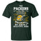 The Green Bay Packers Are Like Music T Shirt