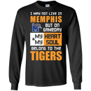 My Heart And My Soul Belong To The Memphis Tigers T Shirts