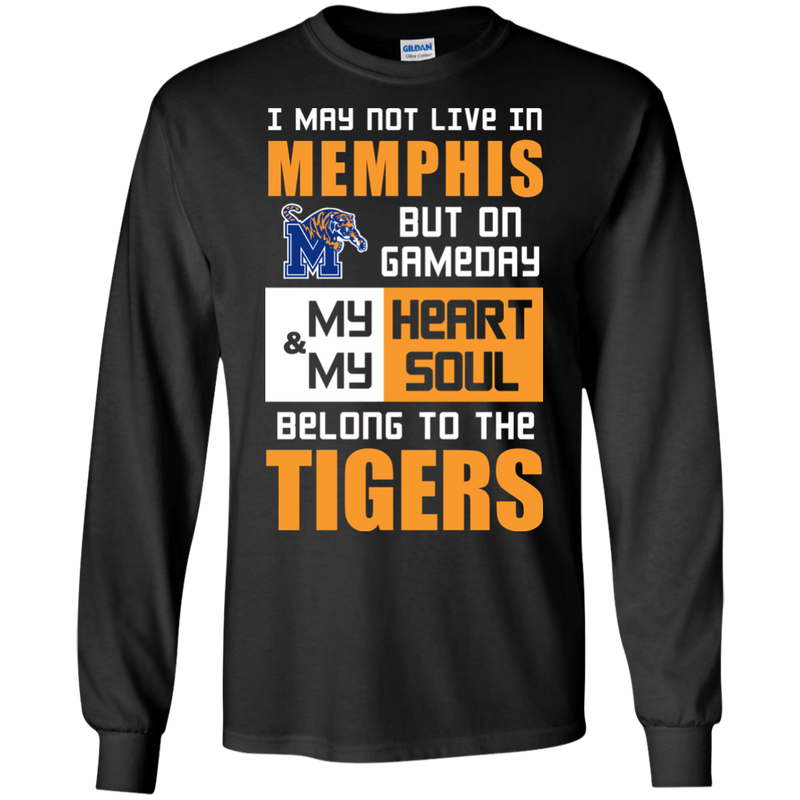 My Heart And My Soul Belong To The Memphis Tigers T Shirts