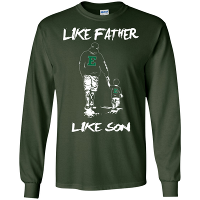 Happy Like Father Like Son Eastern Michigan Eagles T Shirts